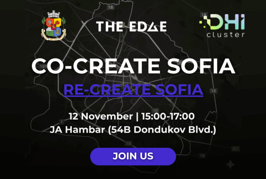 „Пресъздай София“ със Столична община, The Edge и DHI Cluster
